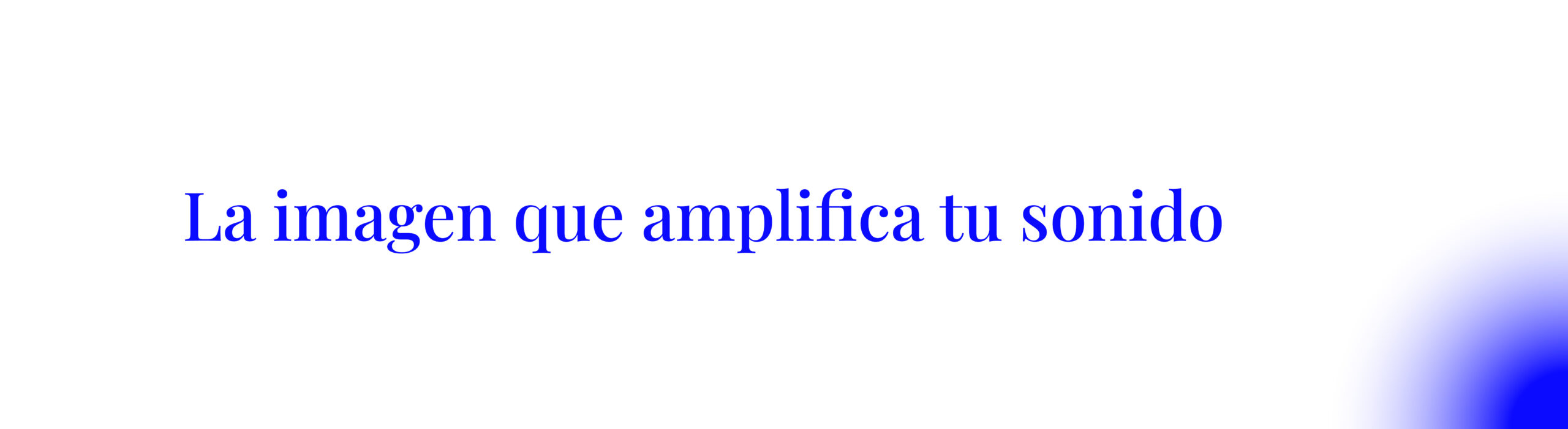 Slogan visual de GGDesigns: La imagen que amplifica tu sonido.